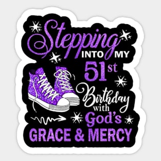 Stepping Into My 51st Birthday With God's Grace & Mercy Bday Sticker